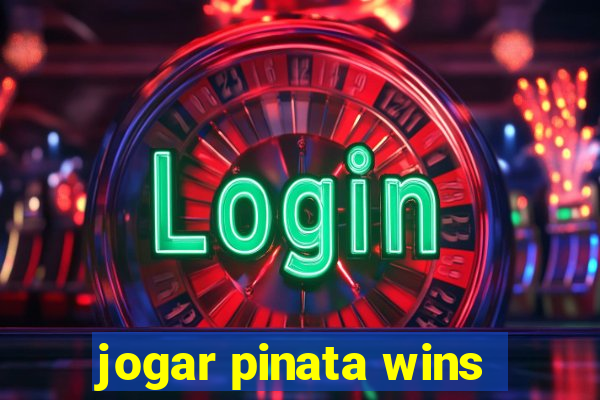 jogar pinata wins